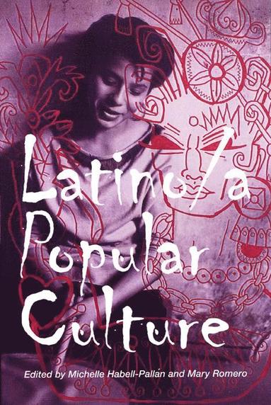 bokomslag Latino/a Popular Culture