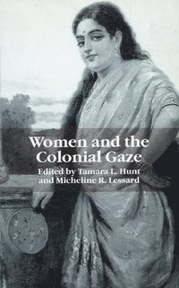 bokomslag Women and the Colonial Gaze