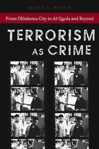 bokomslag Terrorism As Crime