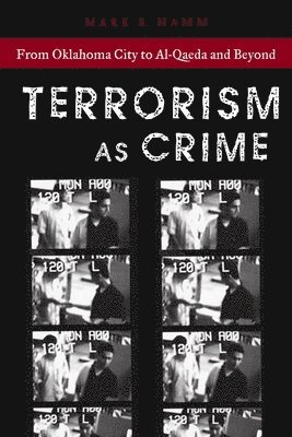 bokomslag Terrorism As Crime