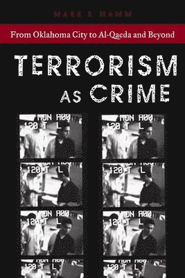 Mark S. Hamm, Mark S Hamm - Terrorism As Crime, Häftad
