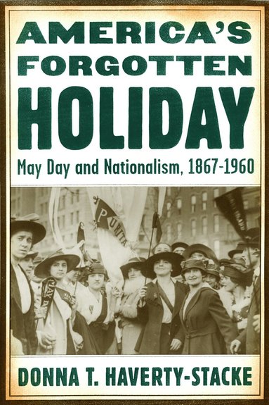 bokomslag America's Forgotten Holiday