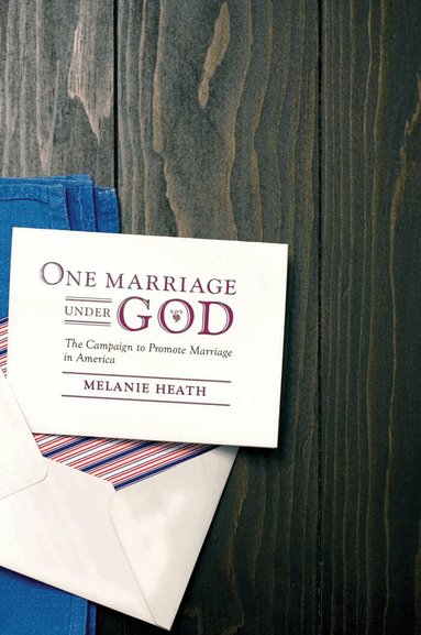 Melanie Heath - One Marriage Under God, Häftad