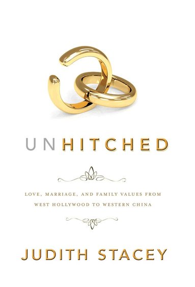 Judith Stacey - Unhitched, Häftad