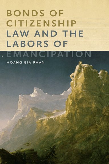 Hoang Gia Phan - Bonds of Citizenship, Inbunden