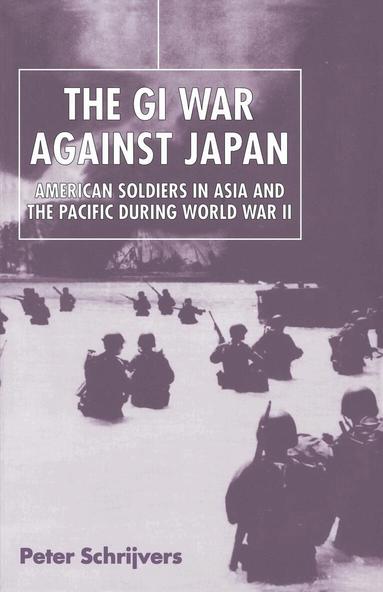 Peter Schrijvers - GI War Against Japan, Häftad