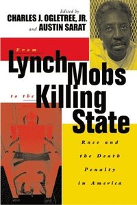bokomslag From Lynch Mobs to the Killing State