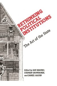 bokomslag Rethinking Political Institutions