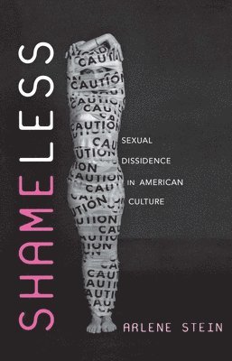 Arlene Stein - Shameless, Inbunden