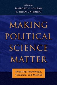 bokomslag Making Political Science Matter