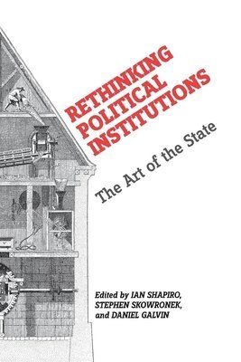 Rethinking Political Institutions 1