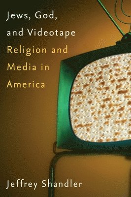 Jews, God, and Videotape