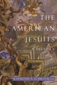 bokomslag The American Jesuits