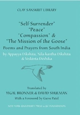 bokomslag Self-Surrender, Peace, Compassion, and the Mission of the Goose