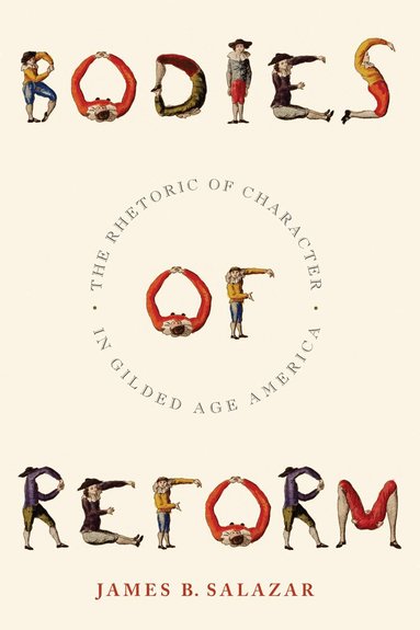 James B. Salazar - Bodies of Reform, Inbunden