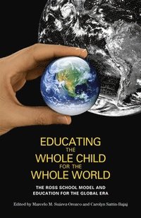 bokomslag Educating the Whole Child for the Whole World