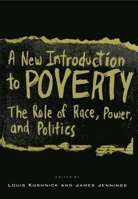 Louis Kushnick, James Jennings - New Introduction to Poverty, Häftad