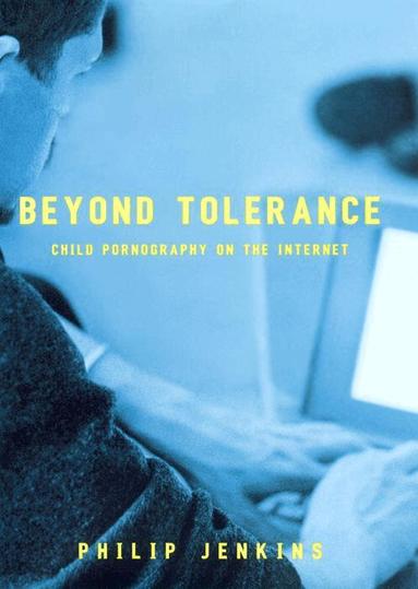Philip Jenkins - Beyond Tolerance, Inbunden