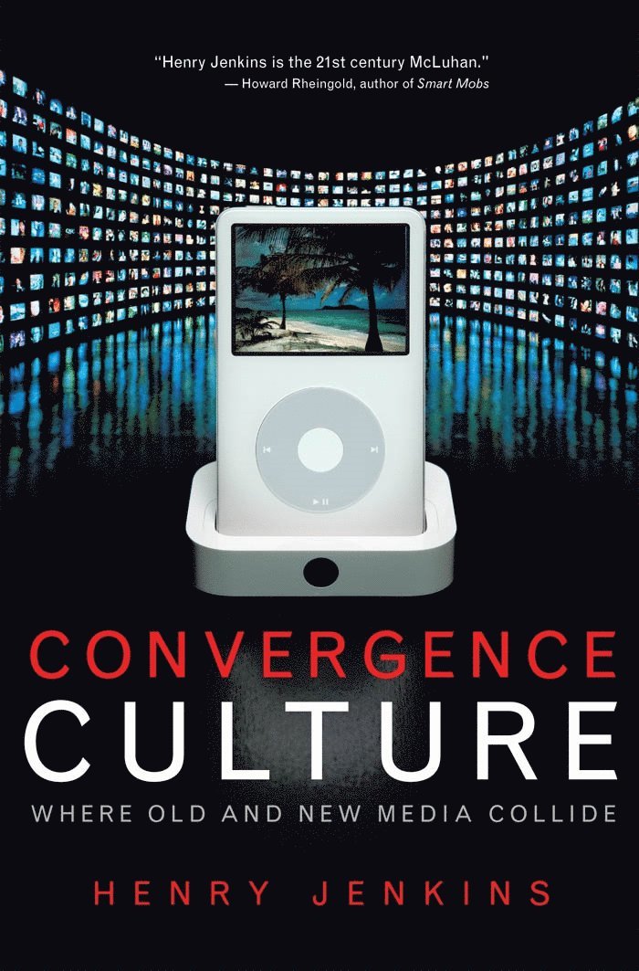 Henry Jenkins - Convergence Culture, Inbunden