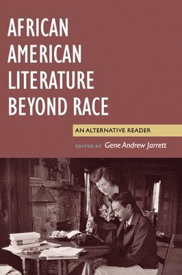 African American Literature Beyond Race 1