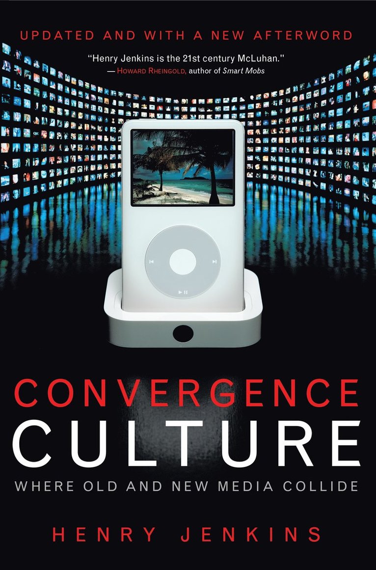 Henry Jenkins - Convergence Culture, Häftad