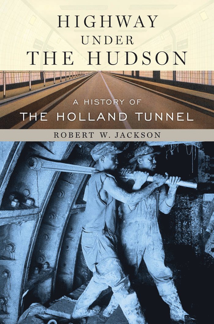 Robert W. Jackson, Robert W Jackson - Highway Under the Hudson, Inbunden