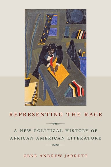 Gene Andrew Jarrett - Representing the Race, Häftad