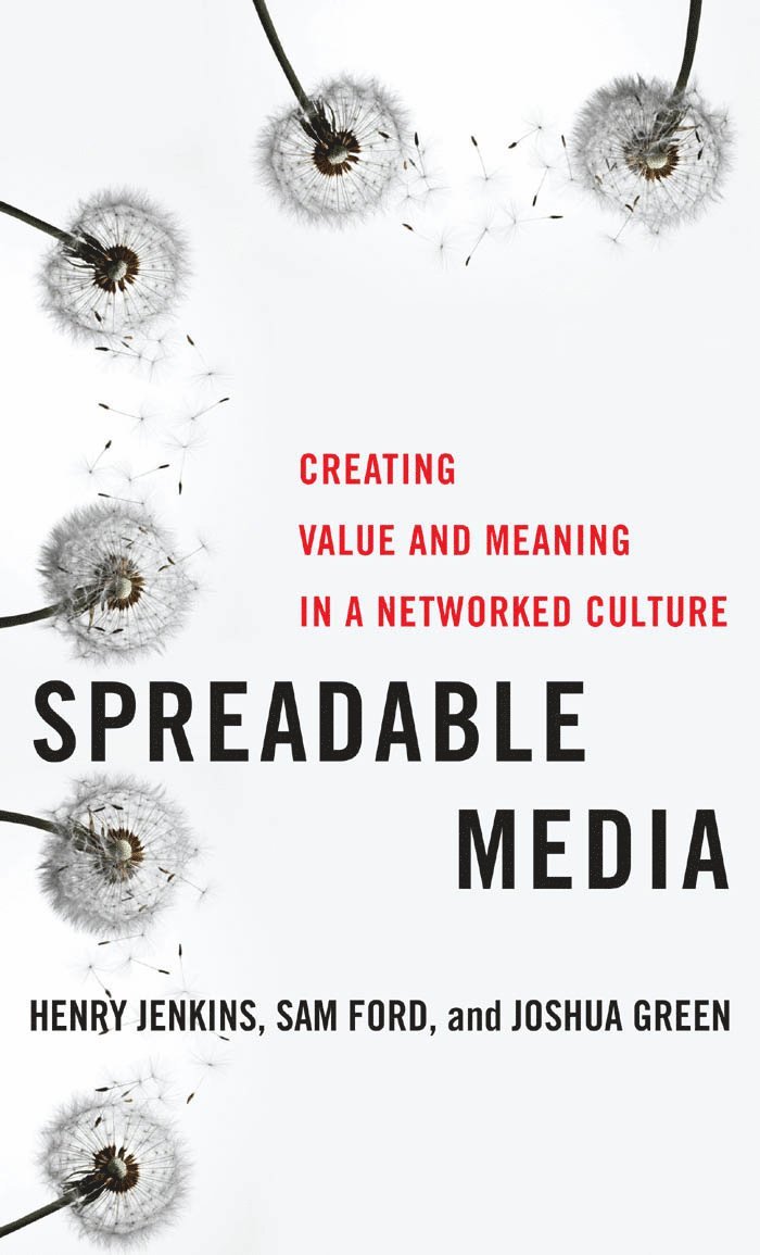 Henry Jenkins, Sam Ford, Joshua Green - Spreadable Media, Inbunden