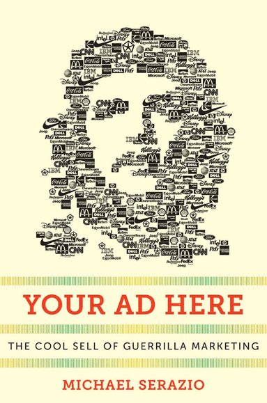 Michael Serazio - Your Ad Here, Inbunden