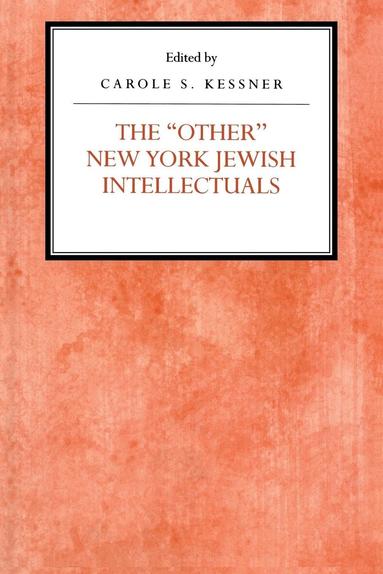 Carole S Kessner, Carole S. Kessner - Other New York Jewish Intellectuals, Häftad