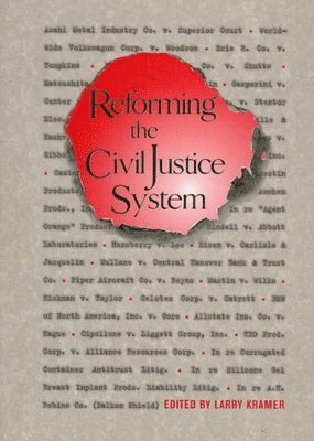 Reforming the Civil Justice System 1