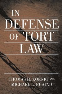 bokomslag In Defense of Tort Law