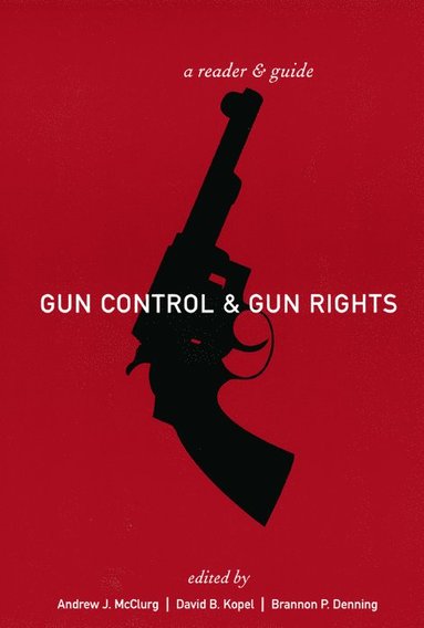 bokomslag Gun Control and Gun Rights