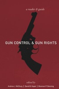 bokomslag Gun Control and Gun Rights
