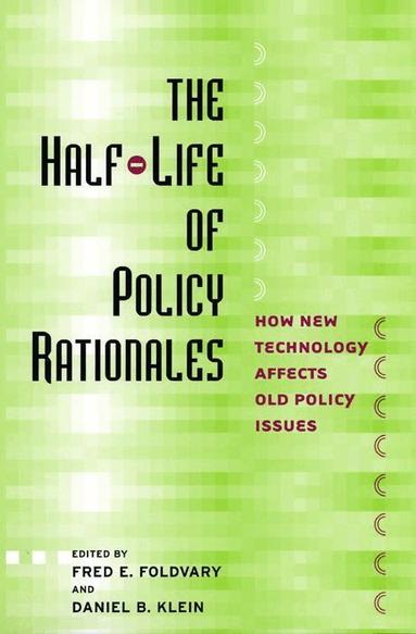 Fred E. Foldvary, Daniel B. Klein - Half-Life of Policy Rationales, Inbunden