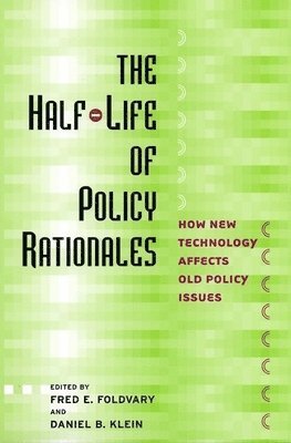 The Half-Life of Policy Rationales 1