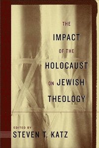 bokomslag The Impact of the Holocaust on Jewish Theology