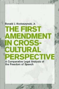 bokomslag The First Amendment in Cross-Cultural Perspective