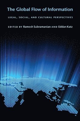 Ramesh Subramanian, Eddan Katz - Global Flow of Information, Inbunden