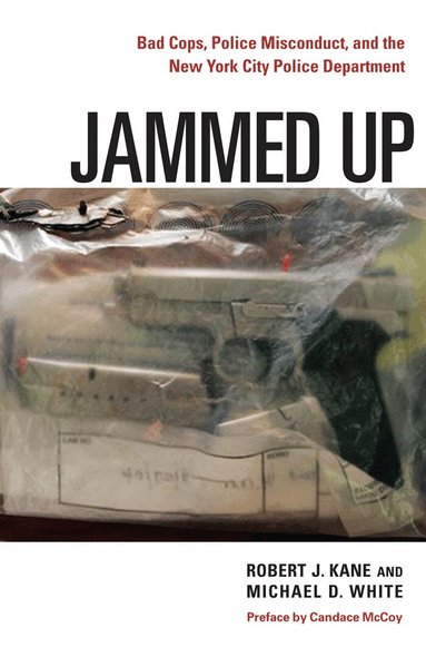 Robert J. Kane, Michael D. White - Jammed Up, Inbunden