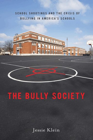 Jessie Klein - Bully Society, Inbunden