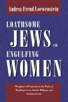 Loathsome Jews and Engulfing Women 1