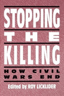 Roy Licklider, Julie Miller, Roy Licklider - Stopping the Killing, Inbunden