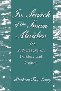 bokomslag In Search of the Swan Maiden