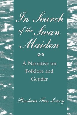 bokomslag In Search of the Swan Maiden