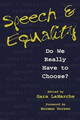 Gara Lamarche - Speech and Equality, Häftad