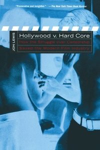 bokomslag Hollywood v. Hard Core