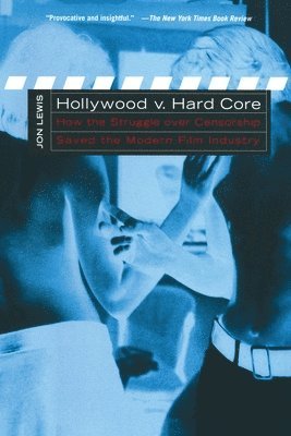 Jon Lewis, Scott Christianson - Hollywood V. Hard Core, Inbunden