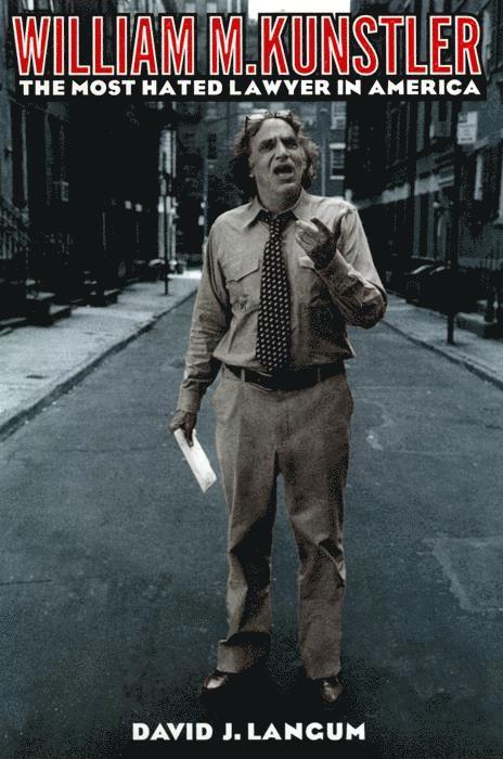 David J. Langum - William M. Kunstler, Inbunden