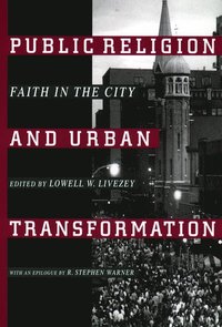 bokomslag Public Religion and Urban Transformation